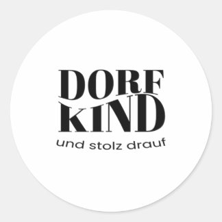 Adesivo Redondo Dorf Kind und stolz drauf Design