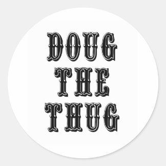 Adesivo Redondo Doug the Thug