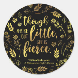 Adesivo Redondo Dourado, pequeno mas feroz William Shakespeare Flo