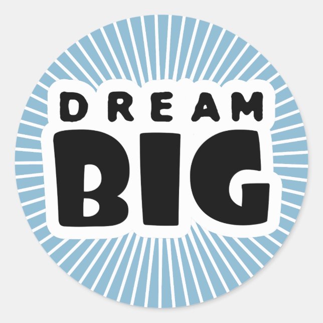 Adesivo Redondo Dream Big (Frente)