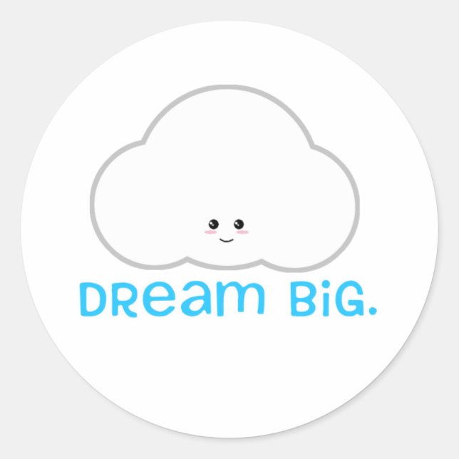 Adesivo Redondo Dream Big Cute Kawaii Sticker Cloud (Frente)