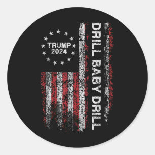 Adesivo Redondo Drill Baby Drill Trump 2024 Presidente Representan