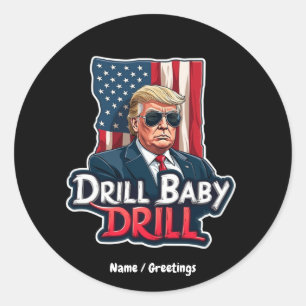 Adesivo Redondo Drill Baby Drill Trump 2025 Independência da Améri