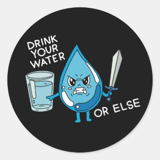 Adesivo Redondo drink your water funny joke drop cartoon animation