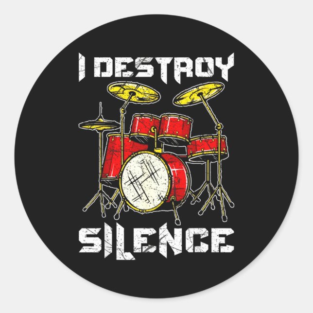 Adesivo Redondo Drum Percussionist Drummers I Destroy Silence Drum (Frente)