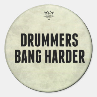 Adesivo Redondo Drummers Bang Harder Funny Drummer Stickers