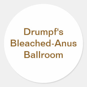 Adesivo Redondo Drumpf Salão de Ánus Branqueado Hankamer Artjunkha