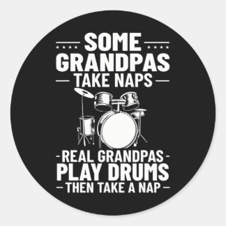Adesivo Redondo Drumset Alguns Avós Tomam Naps Verdadeiros