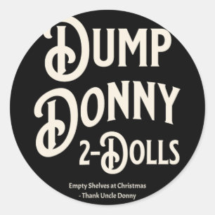 Adesivo Redondo Dump Donny 2 Dólares Dois Dólares Trump Tarifas Hu