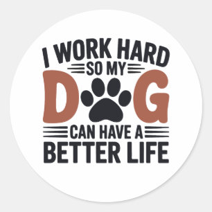 Adesivo Redondo Duro De Trabalho Para Que Meu Cachorro Viva Melhor
