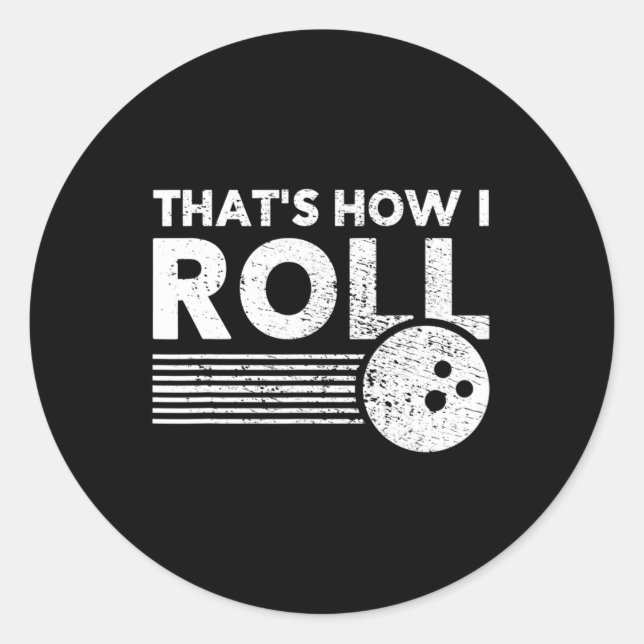 Adesivo Redondo É assim que eu faço Boliches divertidas para homen (Frente)