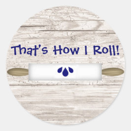 Adesivo Redondo É assim que eu faço o Roll Sticker
