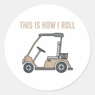 Adesivo Redondo É assim que eu giro Golf Carrinho de Golfe Golfist