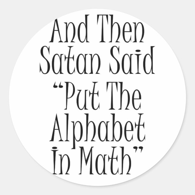 Adesivo Redondo E então a Satã disse... (Frente)