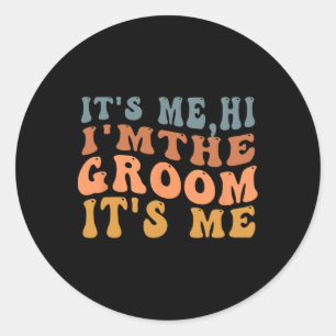 Adesivo Redondo É Eu, Olá, Eu Sou O Noivo, É Eu Retro Homens Camis