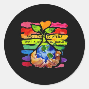 Adesivo Redondo E Eu Penso Que Um Mundo Maravilhoso