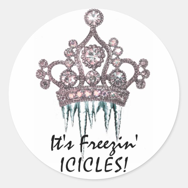 Adesivo Redondo "É Freezin' Icicles!" Tiara Stickers (Frente)