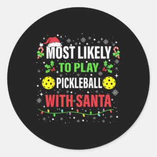 Adesivo Redondo É Mais Provável Jogar Pickleball Com Papai noel Ch