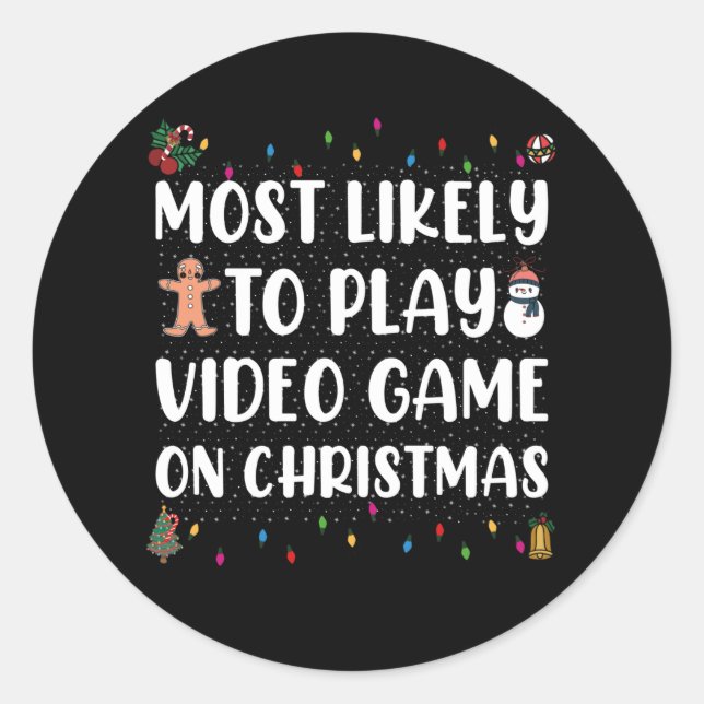 Adesivo Redondo É Mais Provável Jogar Vídeo Nos Jogos De Natal (Frente)