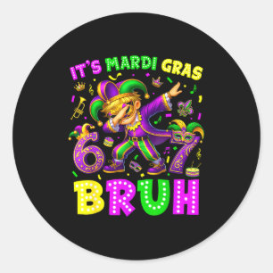 Adesivo Redondo É Mardi Gras Bruh 67 Seis Sete Meme Gíria Dabbin