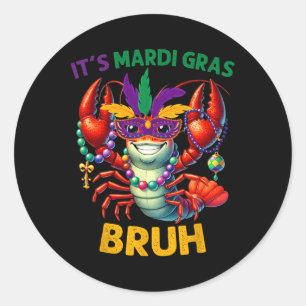 Adesivo Redondo É Mardi Gras Bruh Crawfish Carnival Kid Men Wom