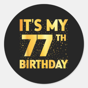 Adesivo Redondo É Meu 77º Aniversário 77 Anos de Idade Aniversário