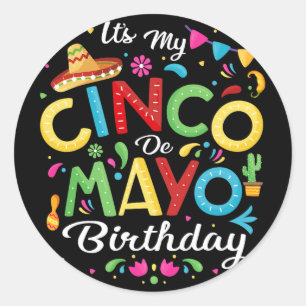 Adesivo Redondo É Meu Aniversário De Cinco De Mayo Engraçado Cinco