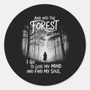 Adesivo Redondo E Na Floresta Eu Vou Perder Minha Mente E Encontra