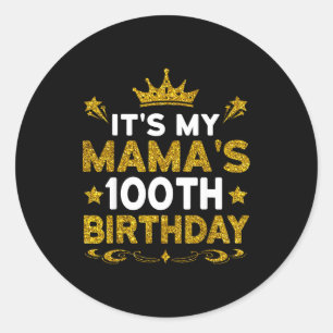 Adesivo Redondo É o 100º Aniversário da Minha Mamãe Feliz Aniversá