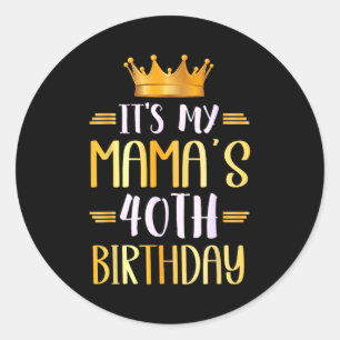 Adesivo Redondo É o 40º aniversário da minha mamãe Feliz 40 anos _
