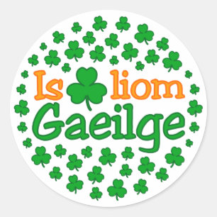 Adesivo Redondo É o breá liom gaeilge (eu amo o Irish) Sticker