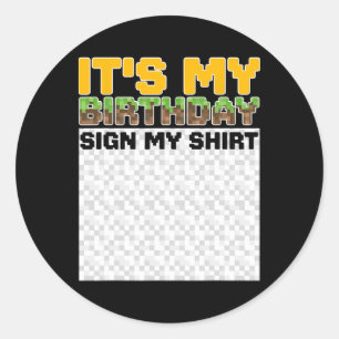 Adesivo Redondo É o Meu Aniversário Assine Minha Camisa Pixel Jogo