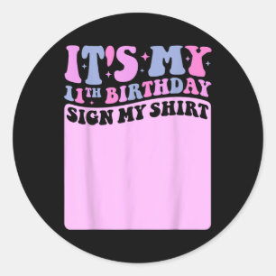 Adesivo Redondo É O Meu Aniversário De 11, Sinal De Minha Camisa, 