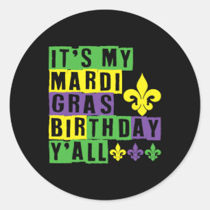 Adesivo Redondo É o meu aniversário do Mardi Gras Yall, Mardi Gras