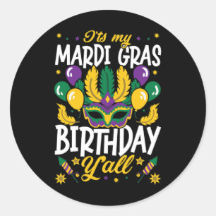 Adesivo Redondo É o meu aniversário Mardi Gras Yall para a próxima