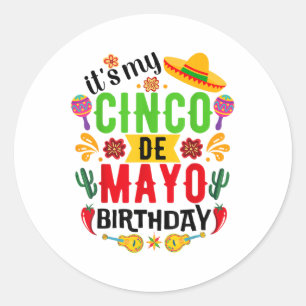 Adesivo Redondo É O Meu Cinco De Mayo Birthday Engraçado Cinco De 