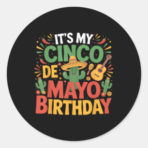 Adesivo Redondo É O Meu Cinco De Mayo Birthday Engraçado Cinco De