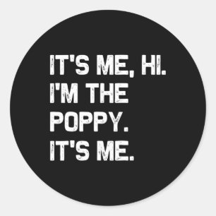 Adesivo Redondo É o &#; s Me Hi I&#; m A Poppy It&#; s Me Engraçad