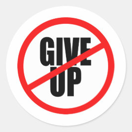 Adesivo Redondo é proibido desistir