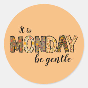 Adesivo Redondo É segunda-feira Stickers