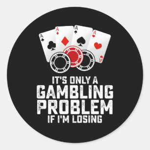 Adesivo Redondo É só um problema de jogo se estou perdendo