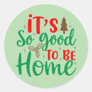 Adesivo Redondo é tão bom estar em casa