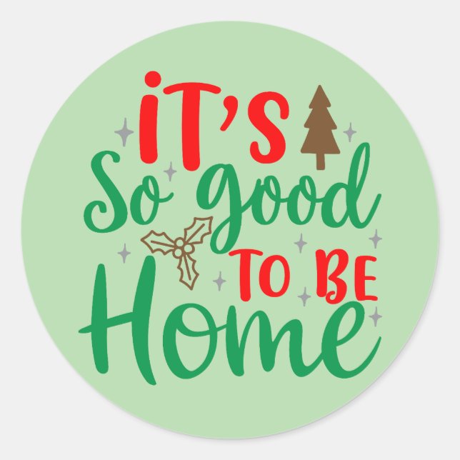 Adesivo Redondo é tão bom estar em casa (Frente)