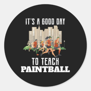 Adesivo Redondo É Um Bom Dia Para Ensinar Paintball