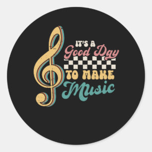 Adesivo Redondo É um bom dia para fazer o professor de música ao l