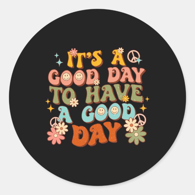 Adesivo Redondo É Um Bom Dia Ter Um Mental De Groovy No Bom Dia (Frente)