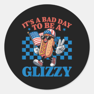 Adesivo Redondo É Um Mau Dia Para Ser Um Glizzy Engraçado 4 De Jul