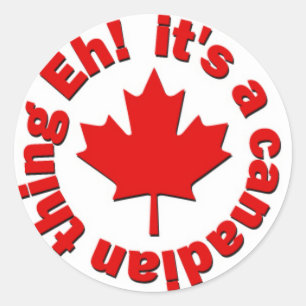 Adesivo Redondo É uma coisa canadense Eh!