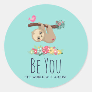 Adesivo Redondo É você que o mundo ajustará a preguiça engraç