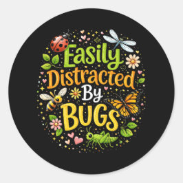 Adesivo Redondo Easily Distracted by Bugs